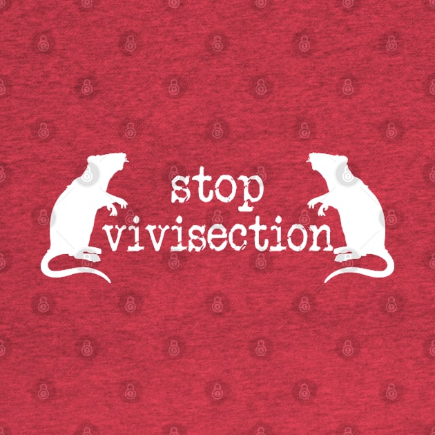 stop vivisection (white print) by the gulayfather